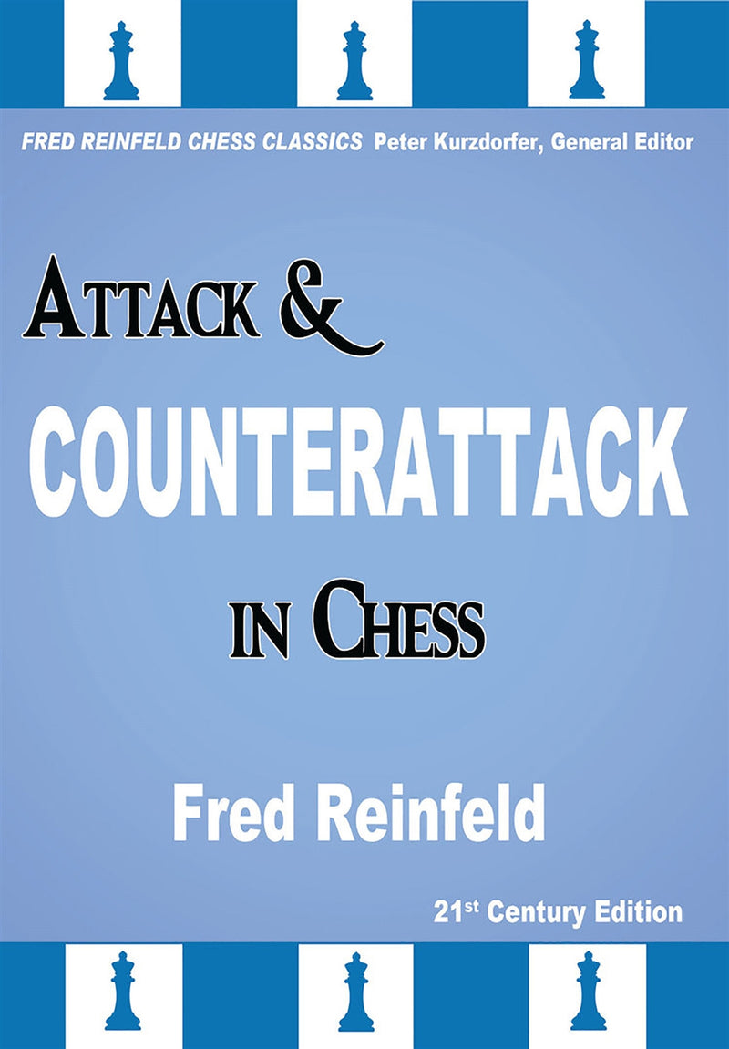 Attack and Counterattack in Chess - Fred Reinfeld