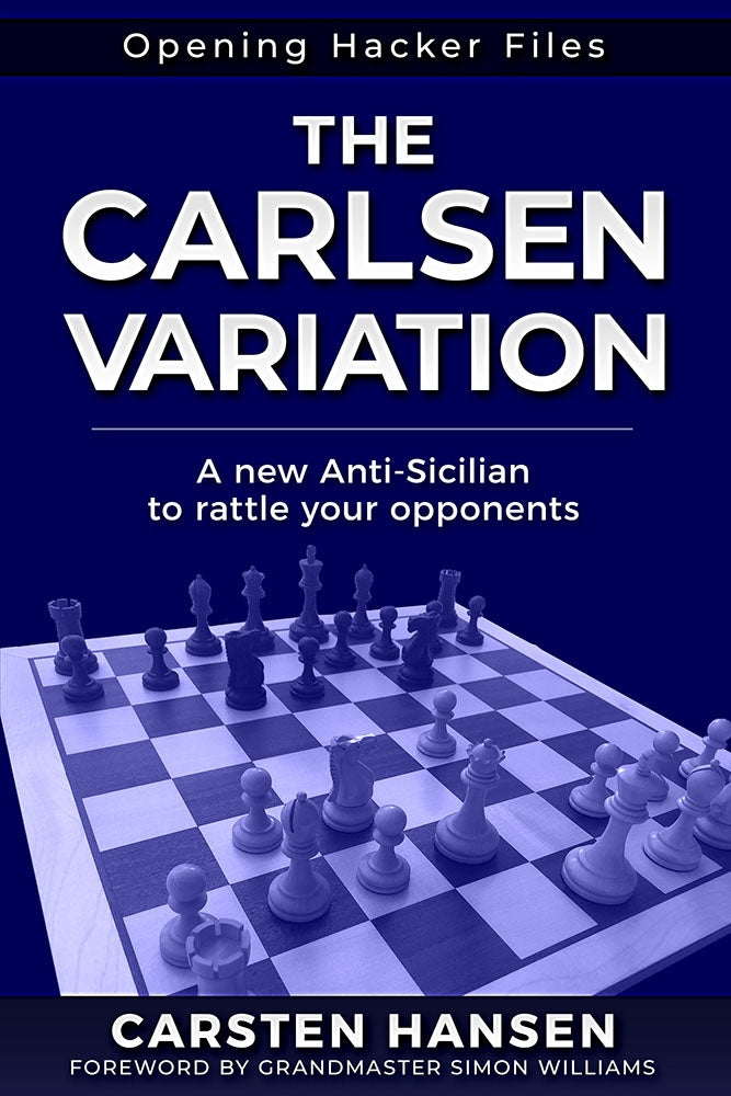 The Carlsen Variation: A New Anti-Sicilian - Carsten Hansen