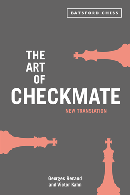 The Art of Checkmate - Renaud & Kahn