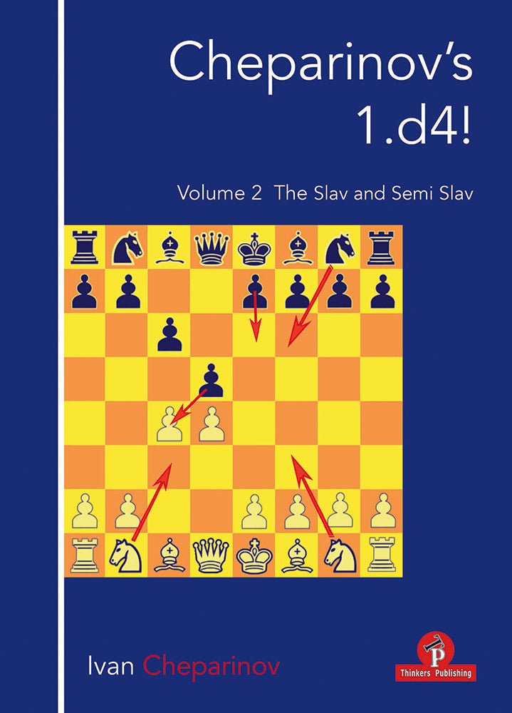 Cheparinov's 1.d4! Volume 2: The Slav & Semi-Slav - Ivan Cheparinov