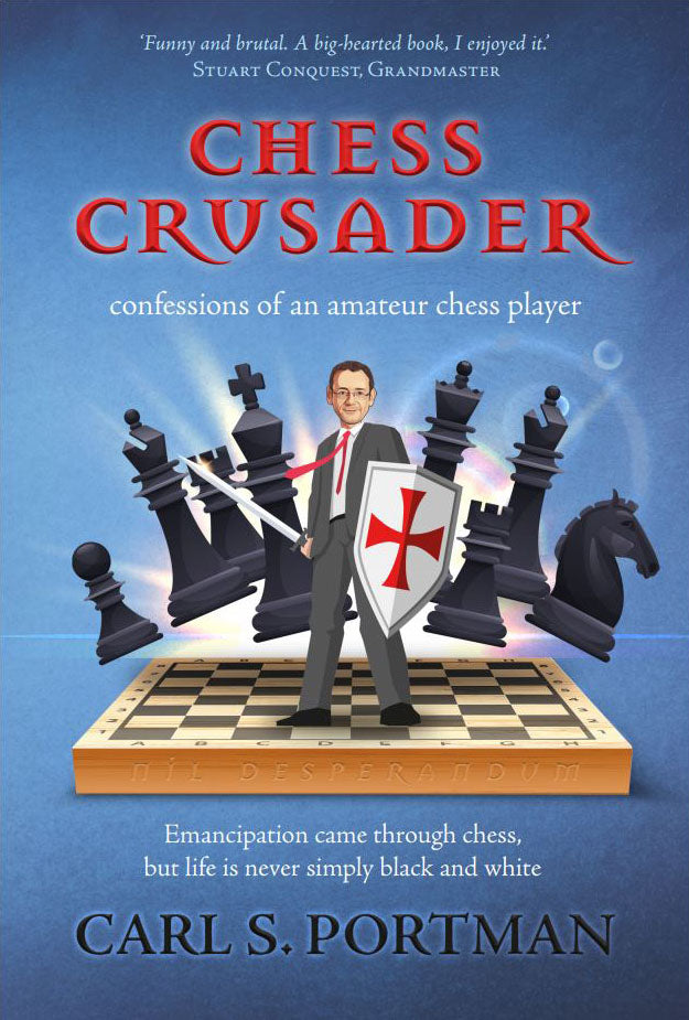 Chess Crusader - Carl Portman