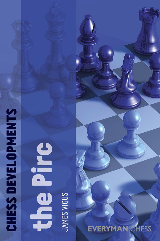 Chess Developments: The Pirc - James Vigus
