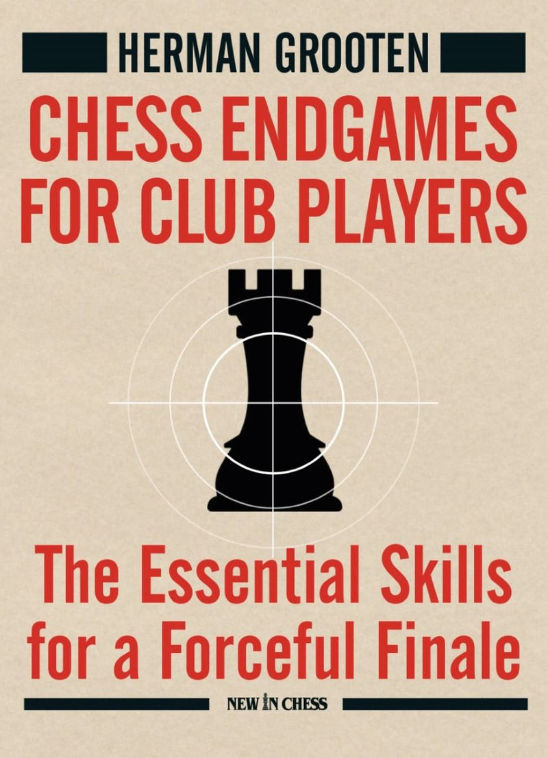 Chess Endgames for Club Players - Herman Grooten