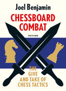Chessboard Combat - Joel Benjamin