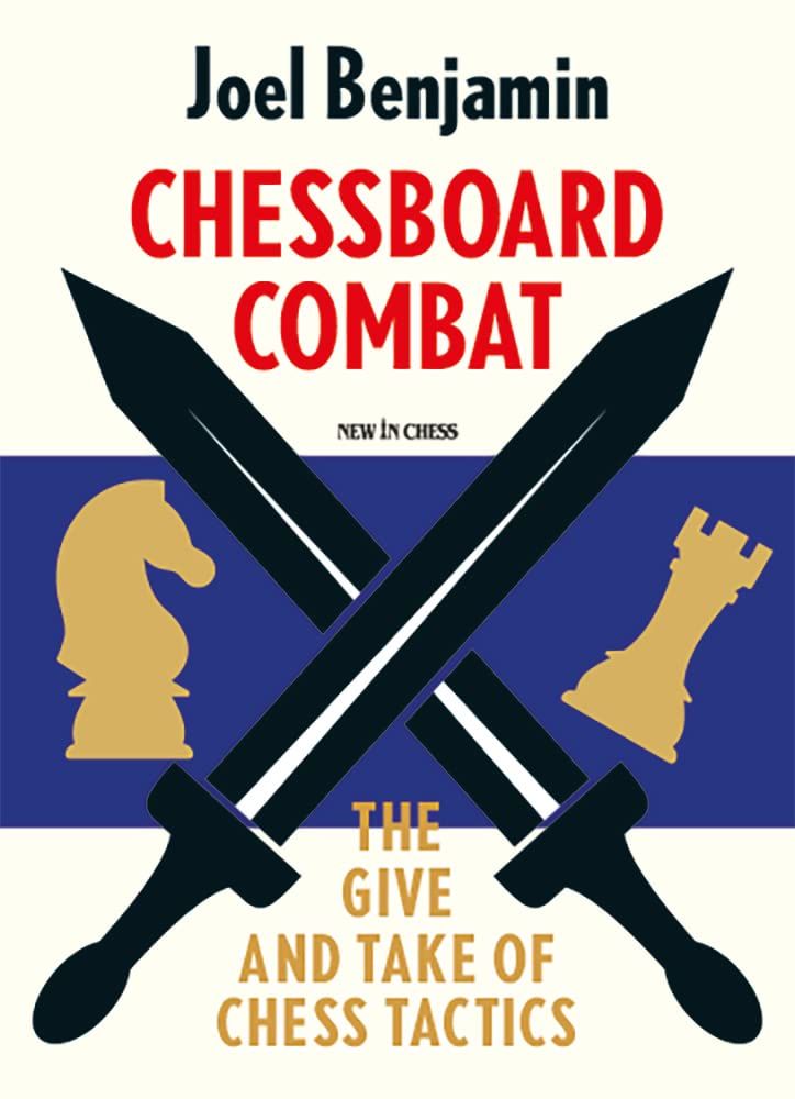 Chessboard Combat - Joel Benjamin