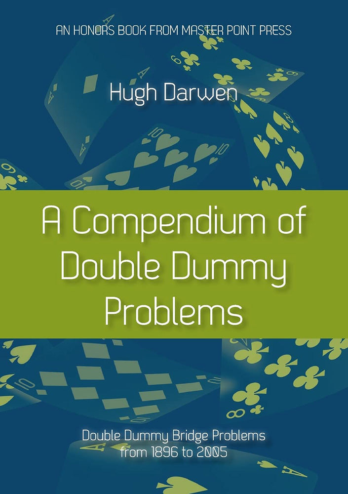 A Compendium of Double Dummy Problems - Hugh Darwen