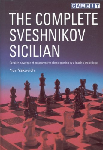 The Complete Sveshnikov Sicilian - Yuri Yakovich