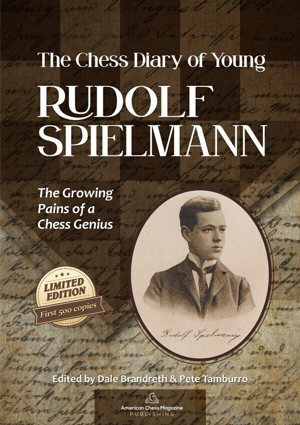 The Chess Diary of Young Rudolf Spielemann - Brandreth & Tamburro [Limited Edition]