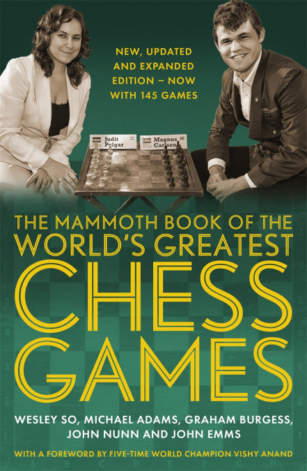 The Mammoth Book of the Word's Greatest Chess Games - So, Adams, Burgess, Nunn & Emms