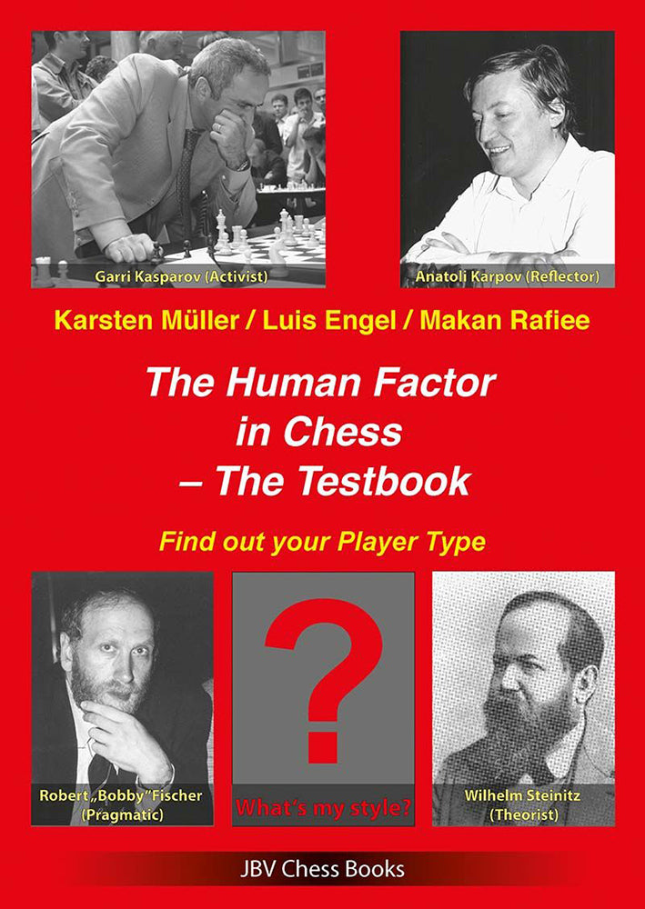 The Human Factor in Chess: The Testbook - Muller, Engel & Rafiee
