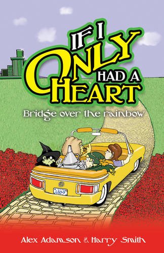 If I Only Had a Heart: Bridge over the rainbow - Adamson & Smith
