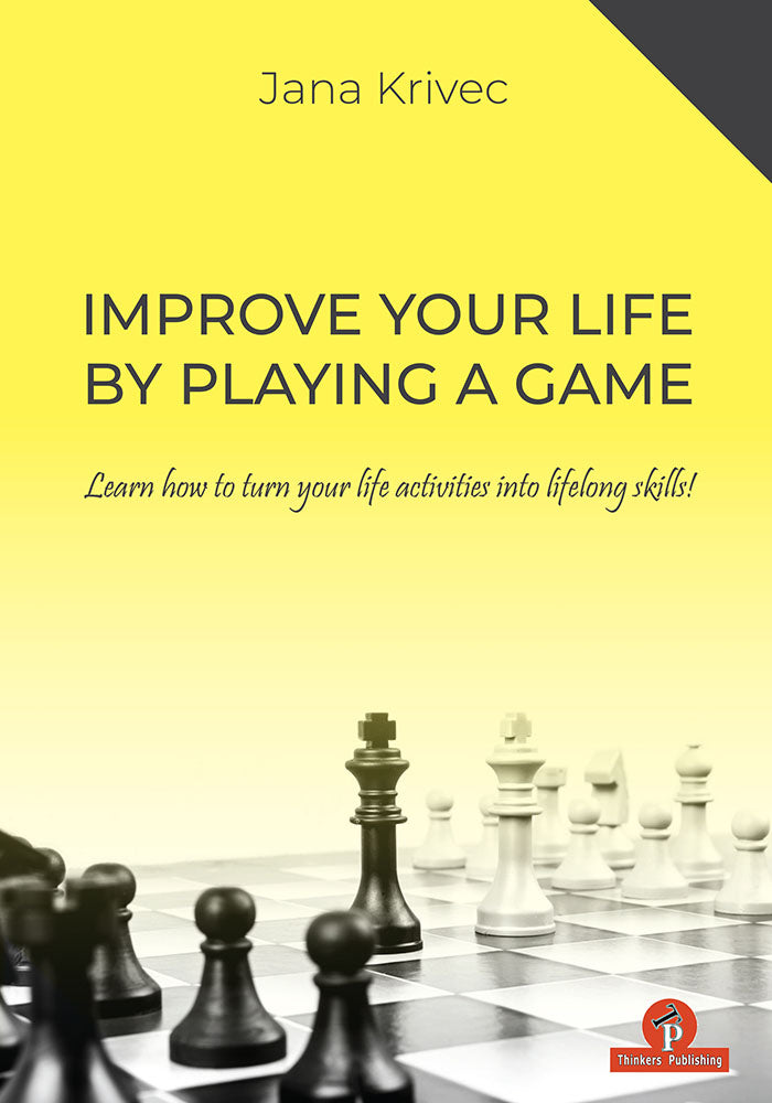 Improve Your Life by Playing a Game - Jana Krivec