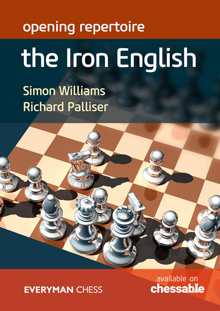 Opening Repertoire: The Iron English - Palliser & Williams