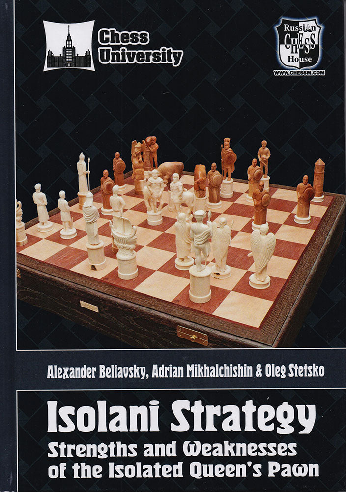 Isolani Strategy - Beliavsky, Stetsko & Mikhalchishin