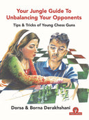Your Jungle Guide to Unbalancing Your Opponents - Dorsa & Borna Derakhshani