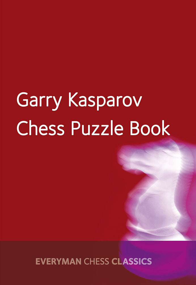 Garry Kasparov Chess Puzzle Book