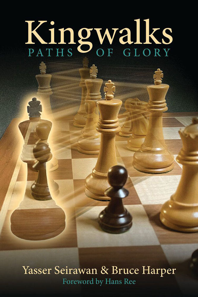 Kingwalks: Paths of Glory - Seirawan & Harper