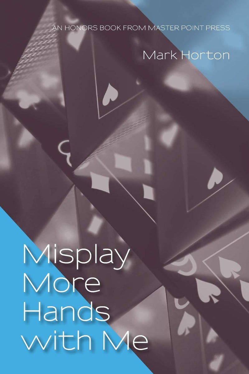 Misplay More Hands with Me - Mark Horton