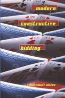 Modern Constructive Bidding - Marshall Miles