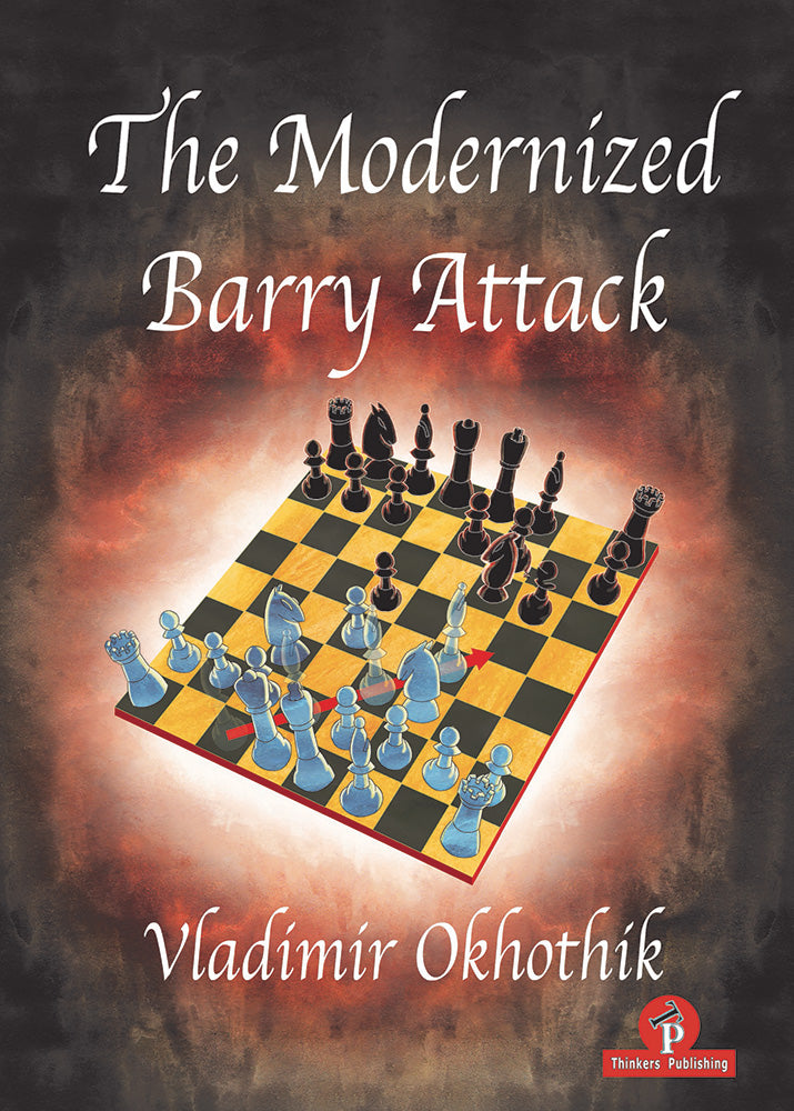The Modernized Barry Attack – Vladimir Okhotnik