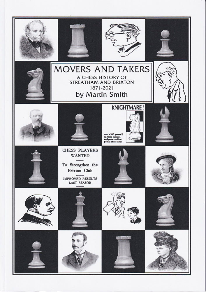 Movers and Takers: A Chess History of Streatham and Brixton 1871-2021 - Martin Smith
