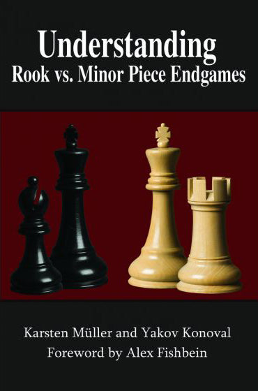 Understanding Rook vs. Minor Piece Endgames - Muller & Konoval