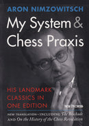 My System & Chess Praxis - Aron Nimzowitsch