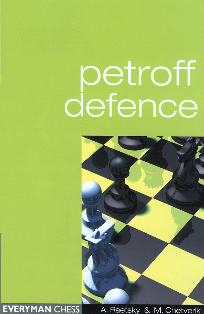 Petroff Defence - Raetsky & Chetverik
