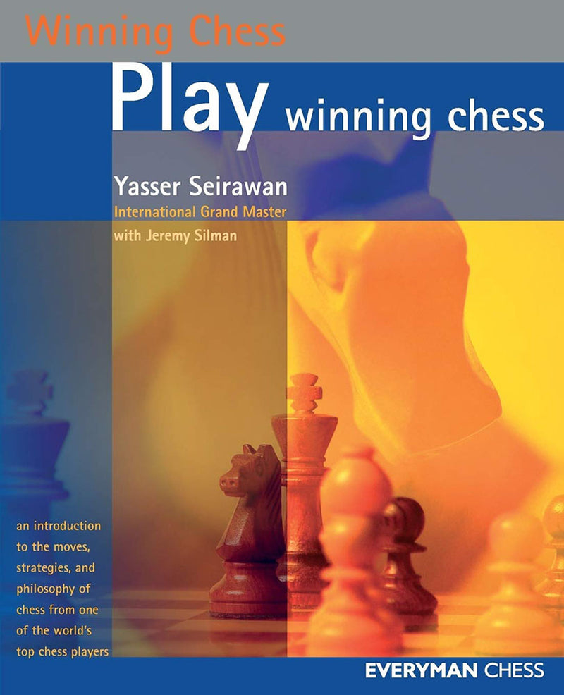 Play Winning Chess - Yasser Seirawan