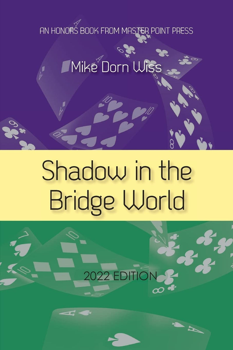 Shadow in the Bridge World - Mike Dorn Wiss