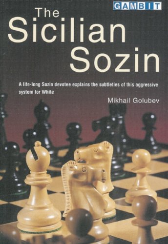 The Sicilian Sozin - Mikhail Golubev