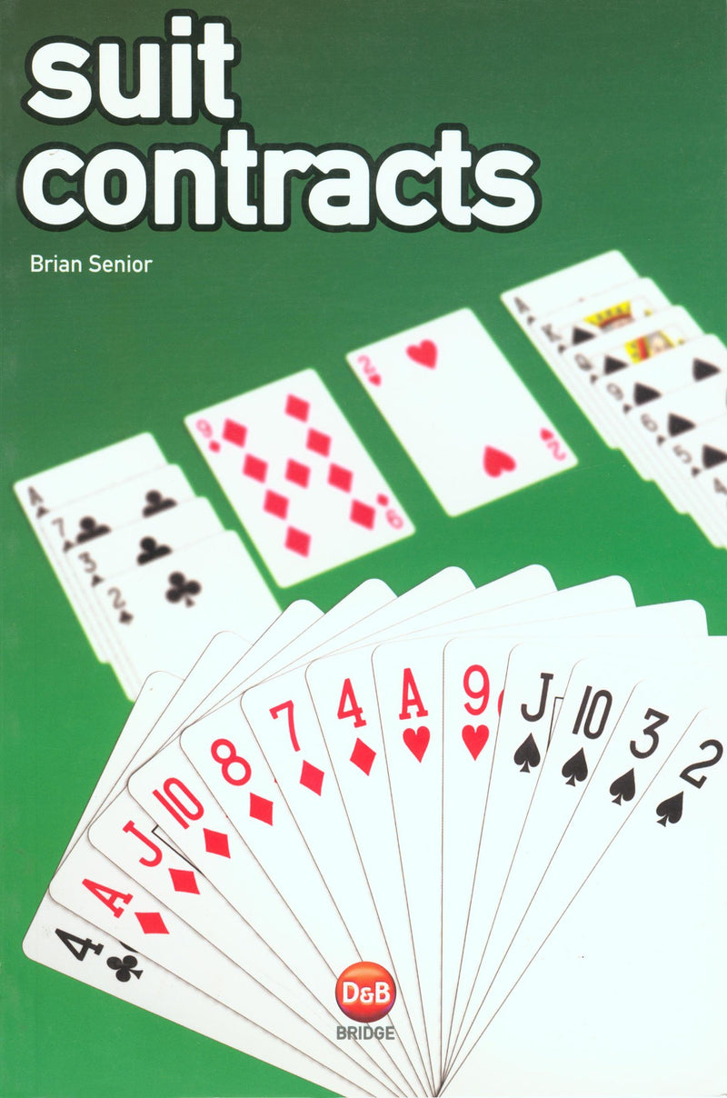 Suit Contracts: Essential Bridge Plays - Brian Senior