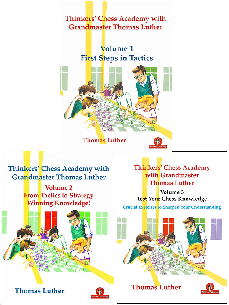 Thinkers' Chess Academy with Grandmaster Thomas Luther Volume 1, 2 & 3 (3 Books)