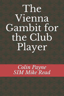 The Vienna Gambit for the Club Player - Payne & Read