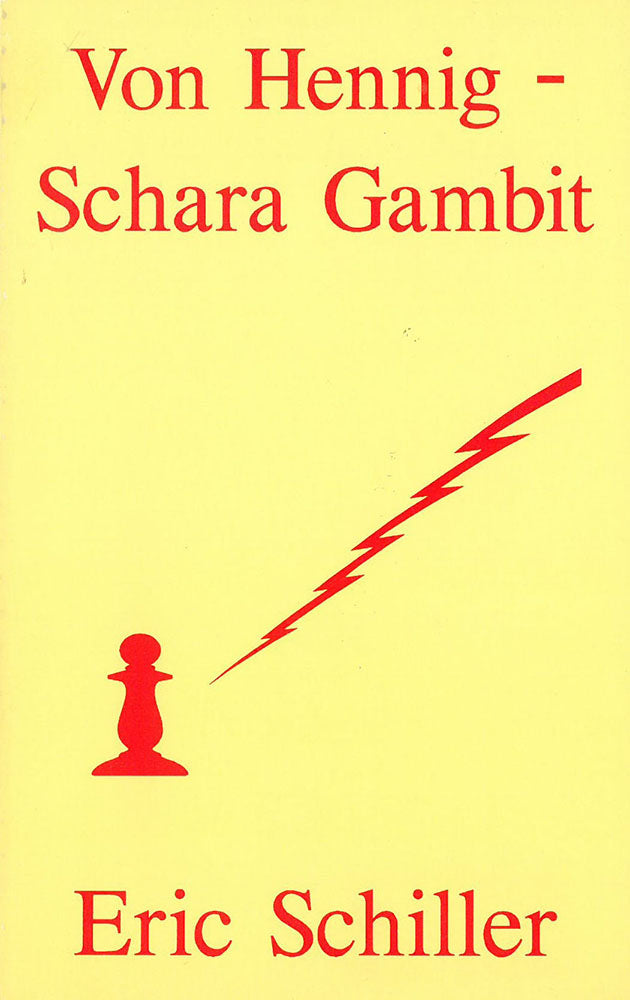 Von Hennig-Schara Gambit - Eric Schiller