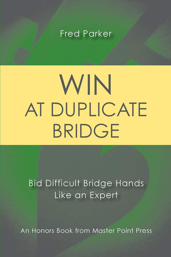 Win at Duplicate Bridge - Fred Parker