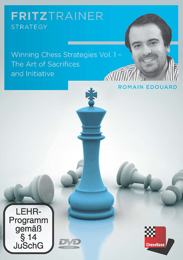 Winning Chess Strategies Vol. 1: The Art of Sacrifices and Initiative - Romain Edouard