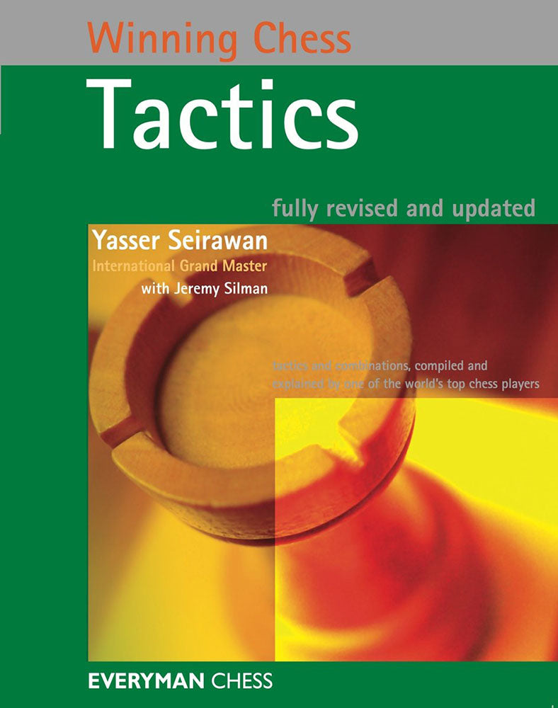 Winning Chess Tactics - Yasser Seirawan (Fully Revised and Updated)