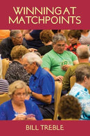 Winning at Matchpoints - Bill Treble